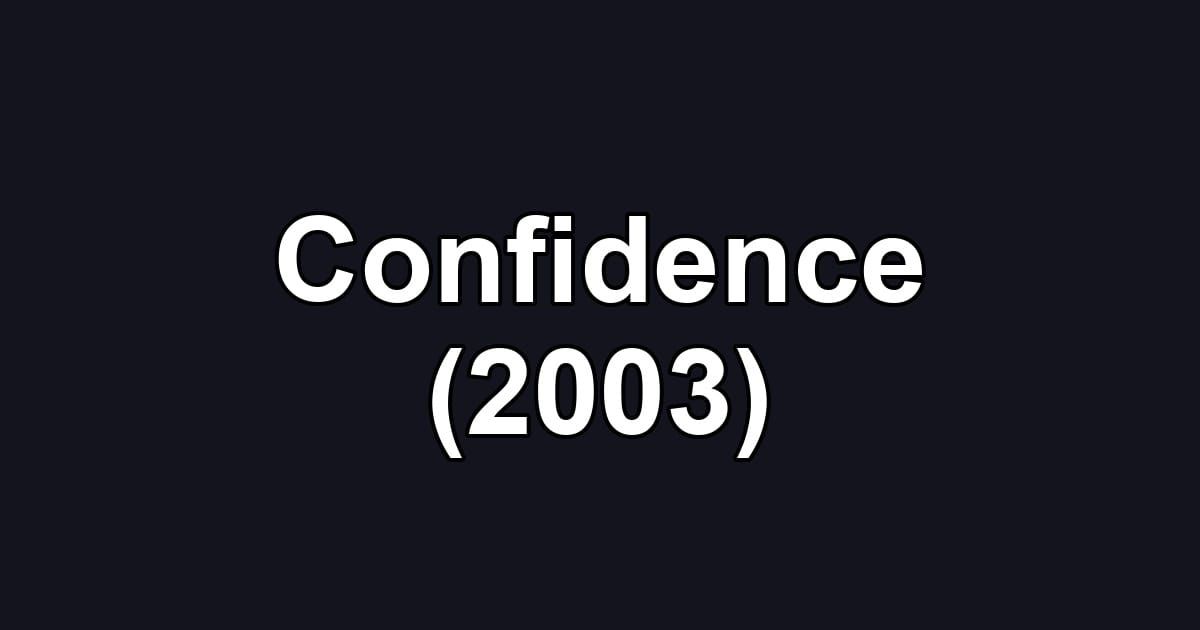Confidence (2003)
