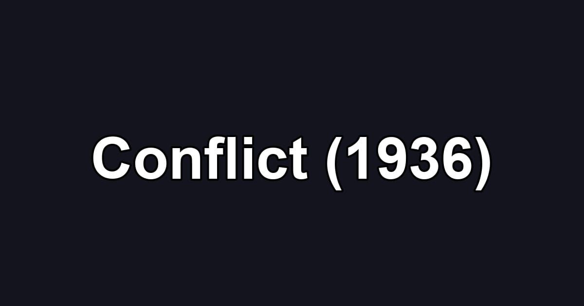 Conflict (1936)