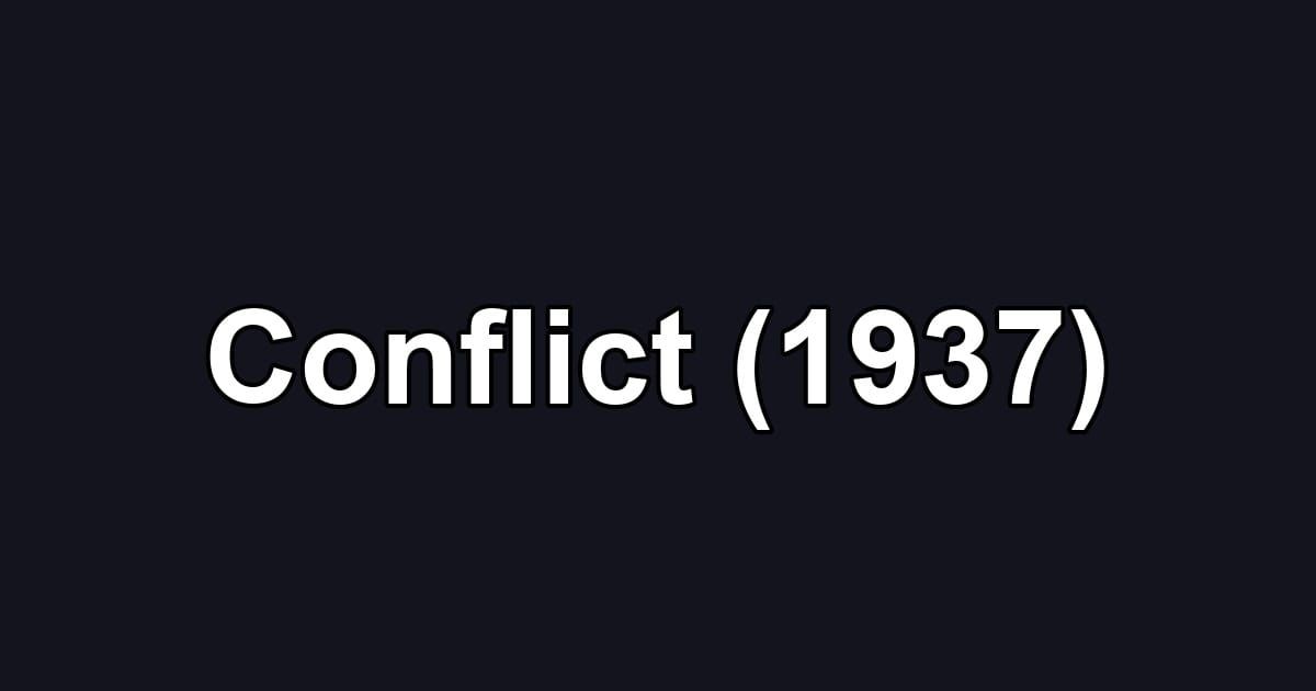 Conflict (1937)