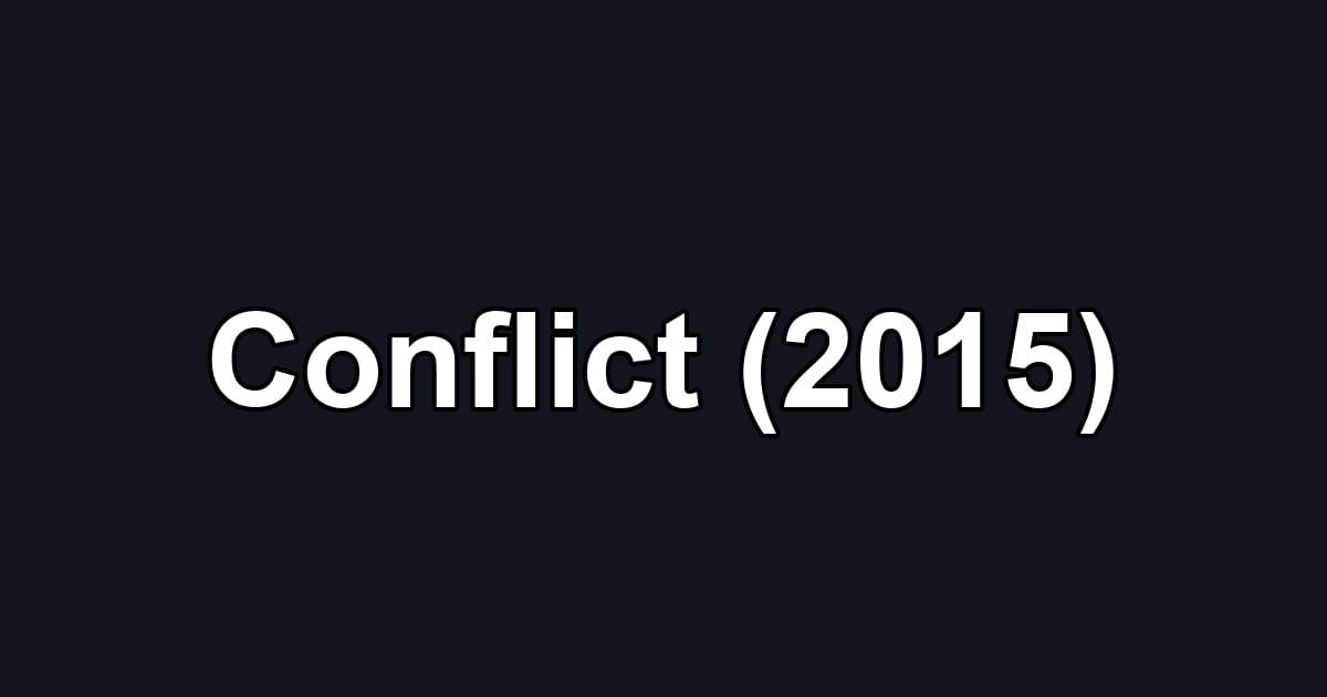Conflict (2015)