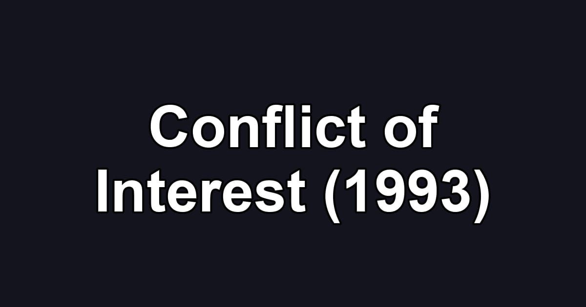 Conflict of Interest (1993)