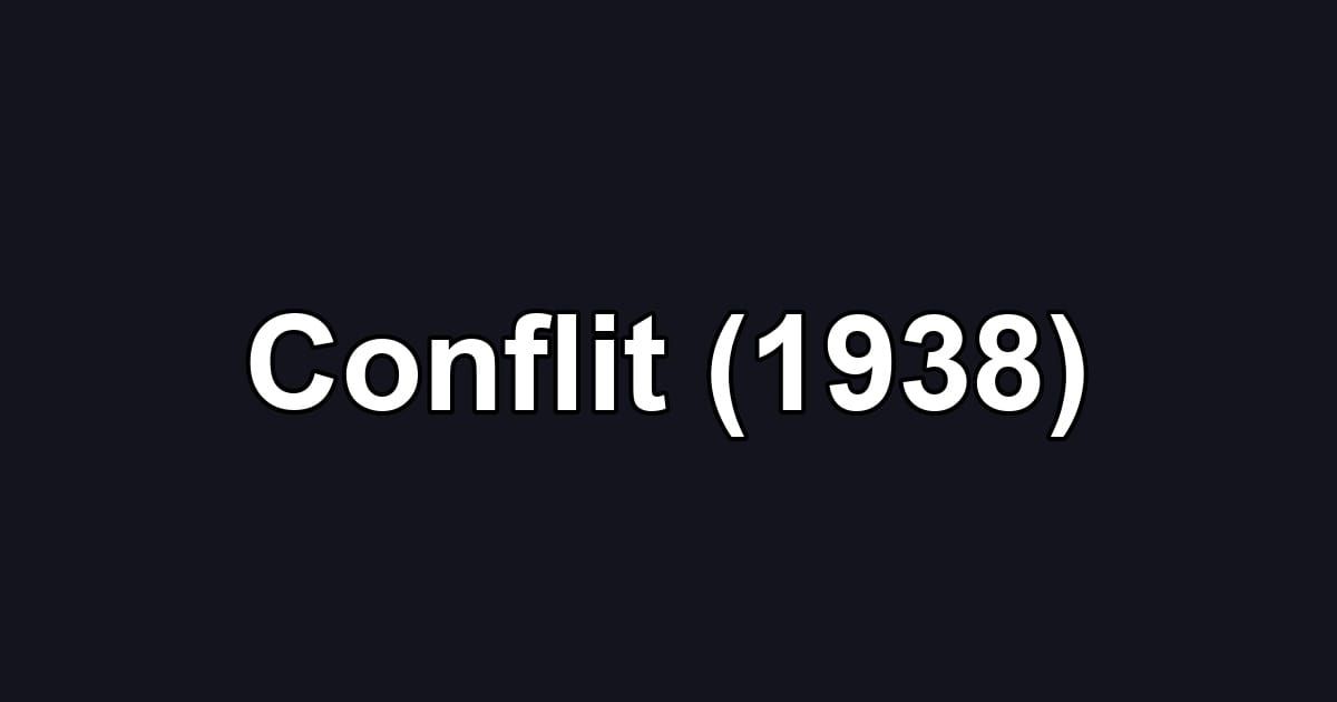 Conflit (1938)