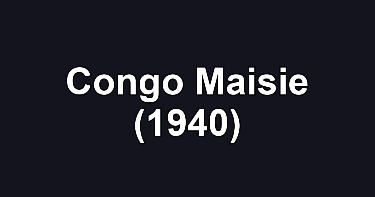 Congo Maisie (1940)