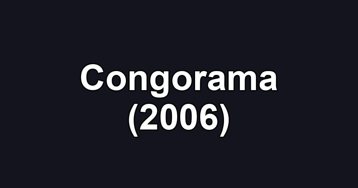 Congorama (2006)