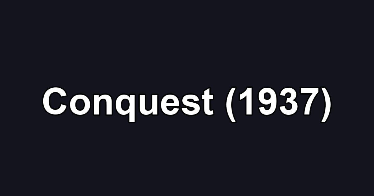 Conquest (1937)