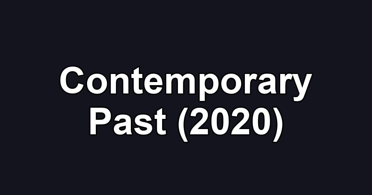 Contemporary Past (2020)