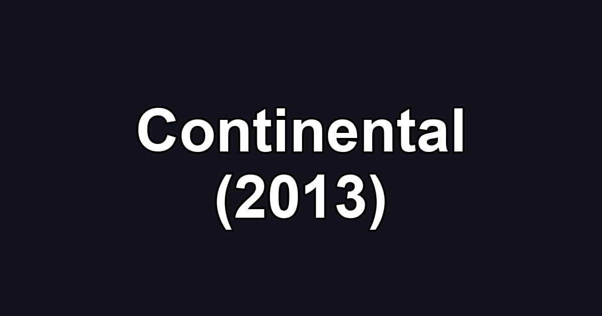 Continental (2013)