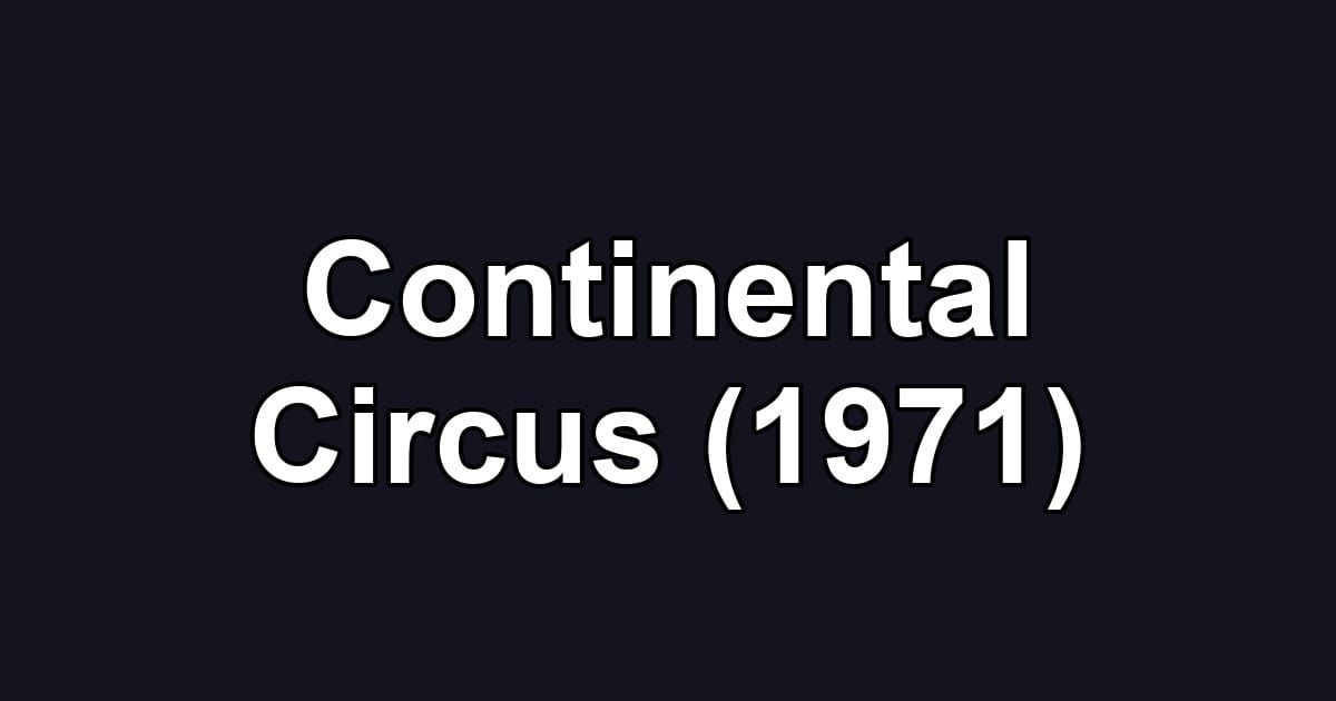 Continental Circus (1971)