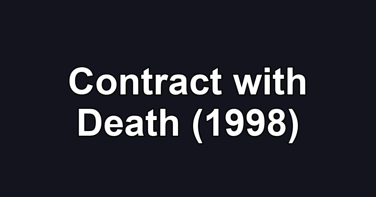 Contract with Death (1998)