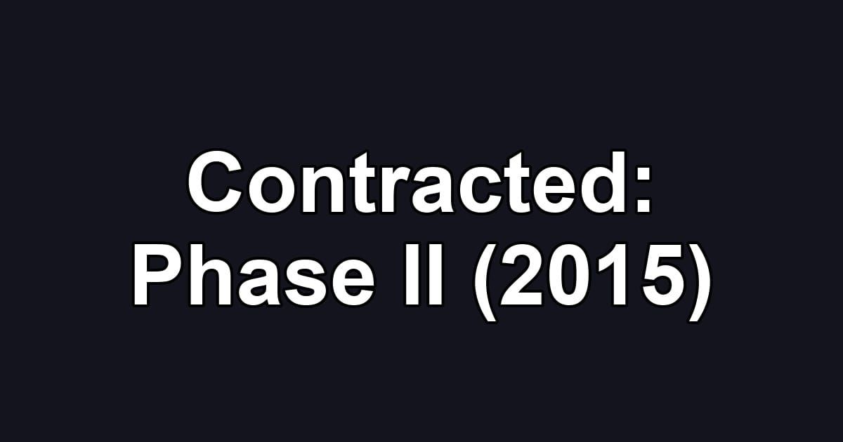 Contracted: Phase II (2015)