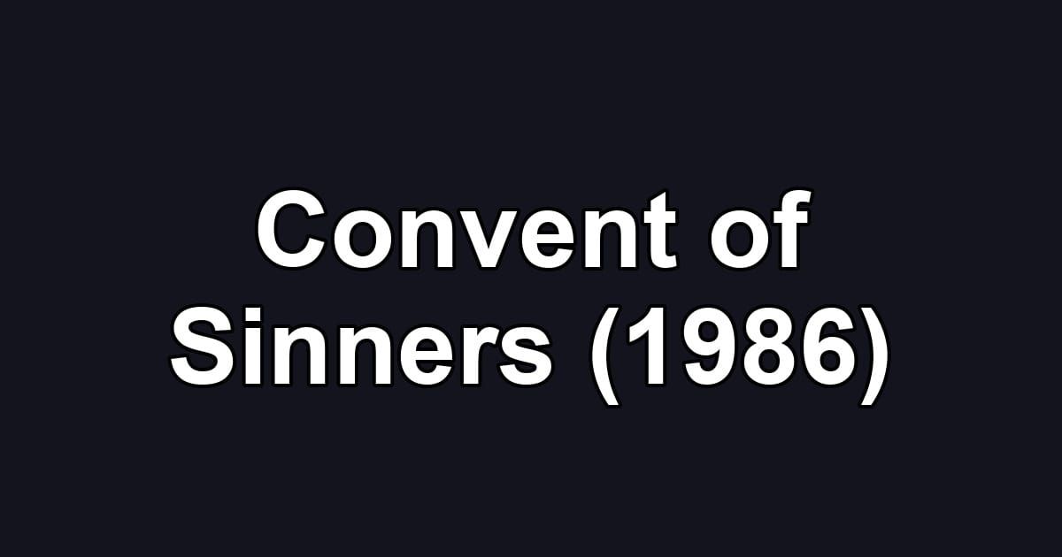 Convent of Sinners (1986)