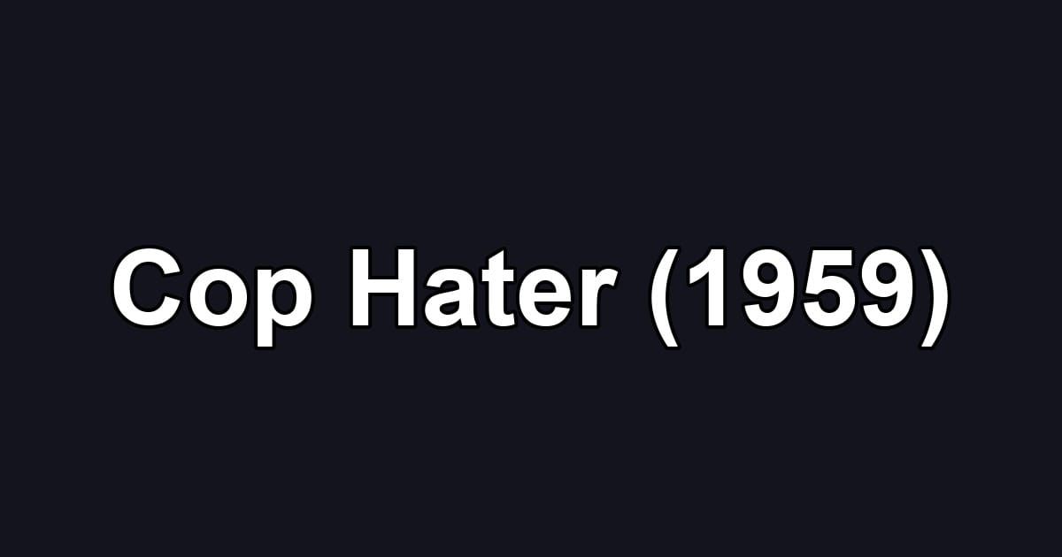 Cop Hater (1959)