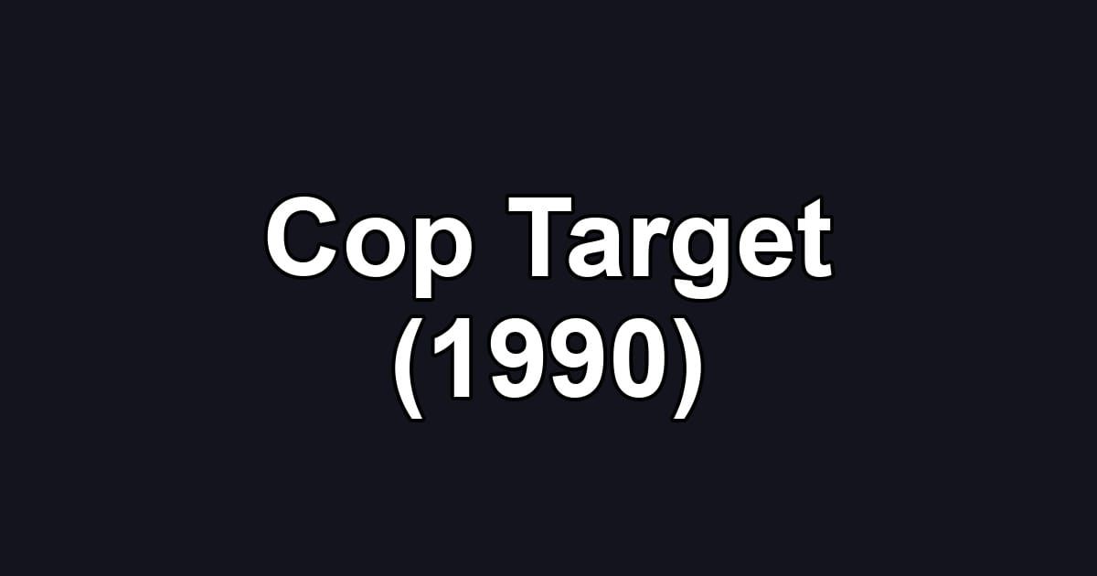 Cop Target (1990)