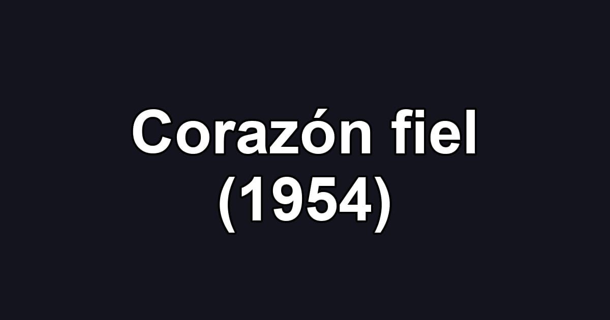 Corazón fiel (1954)