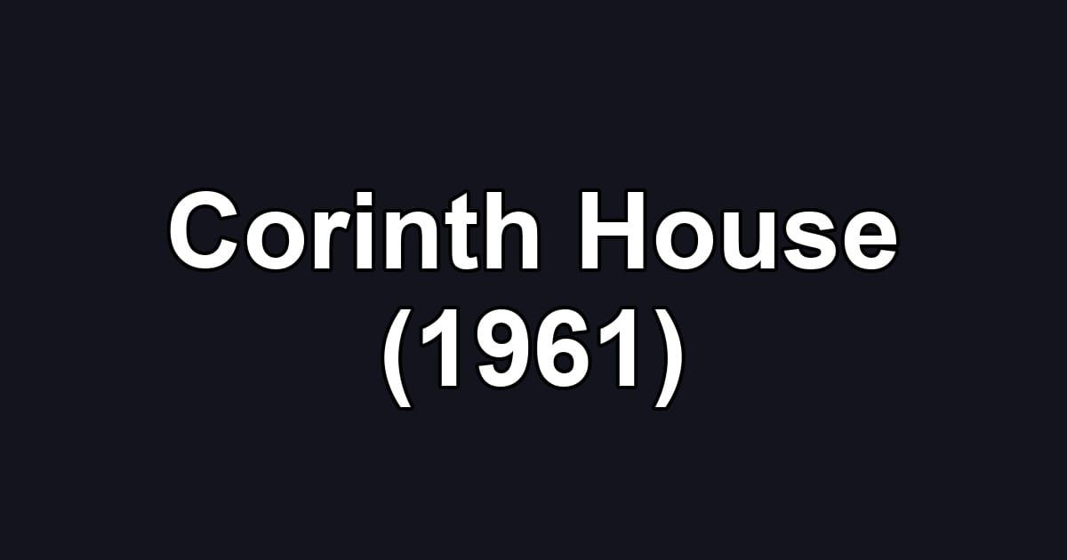Corinth House (1961)