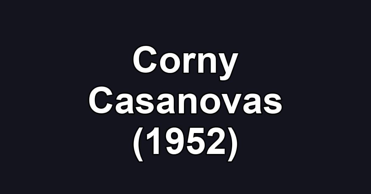 Corny Casanovas (1952)