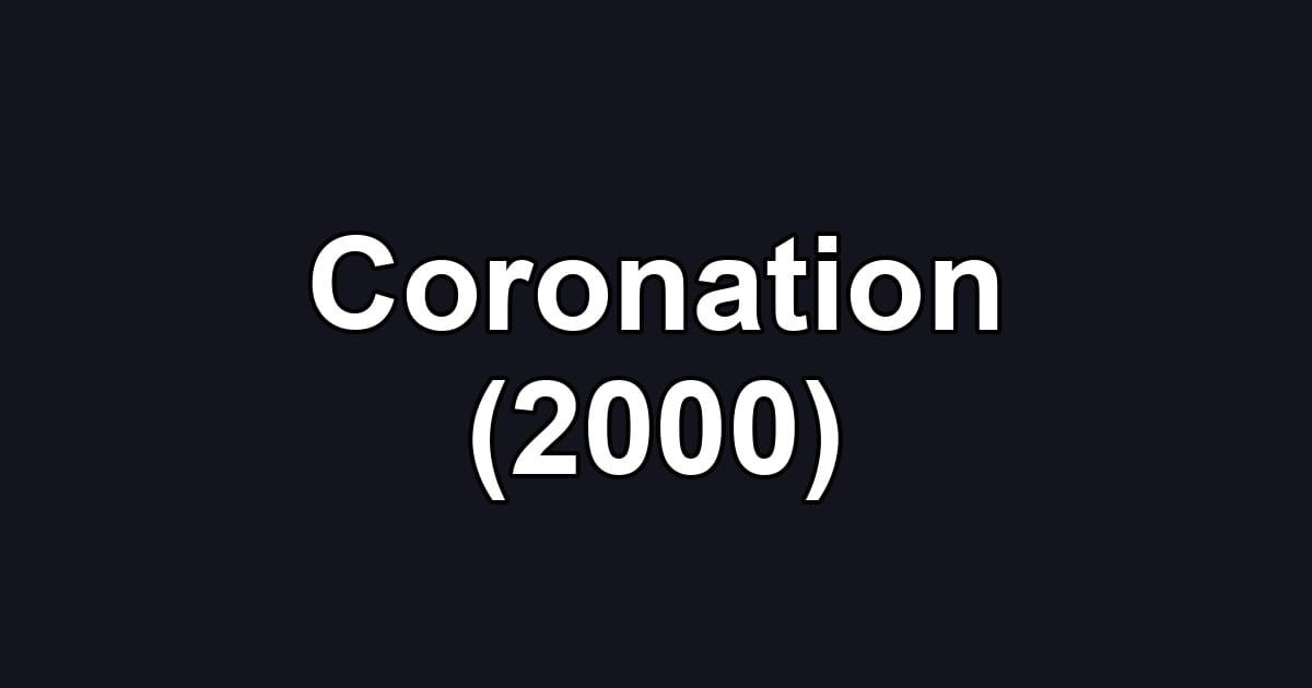 Coronation (2000)