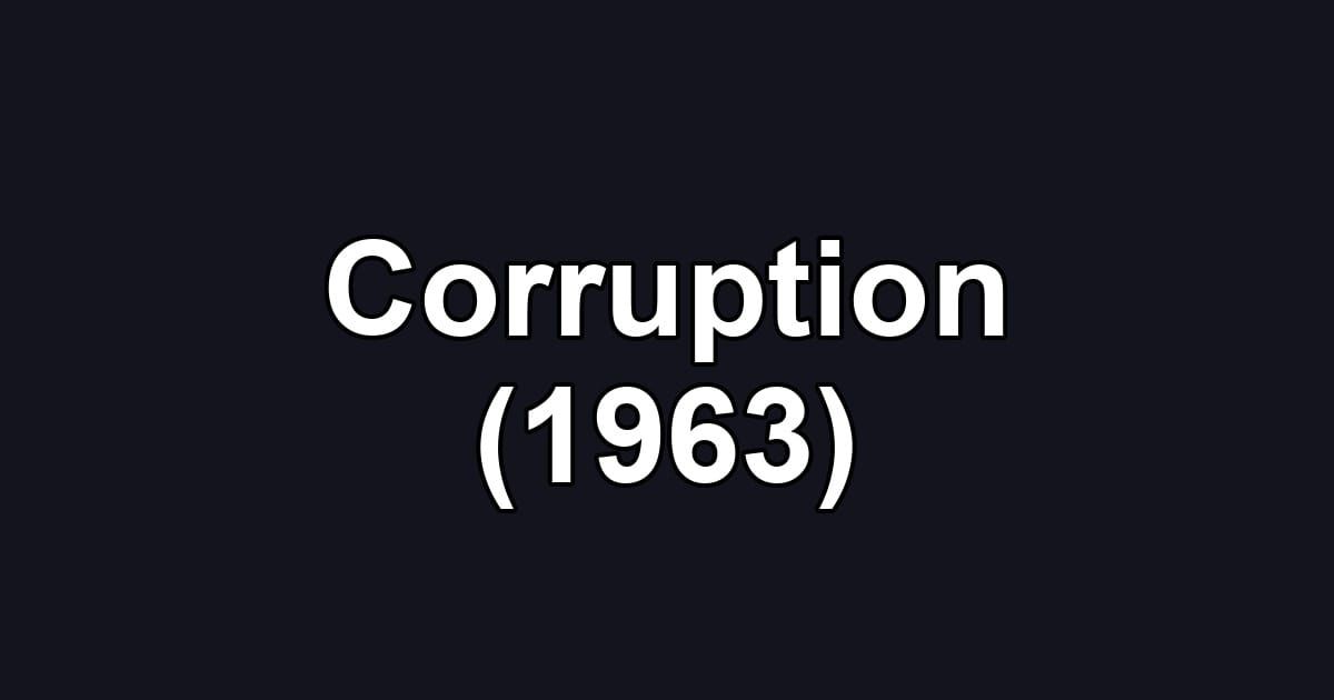 Corruption (1963)
