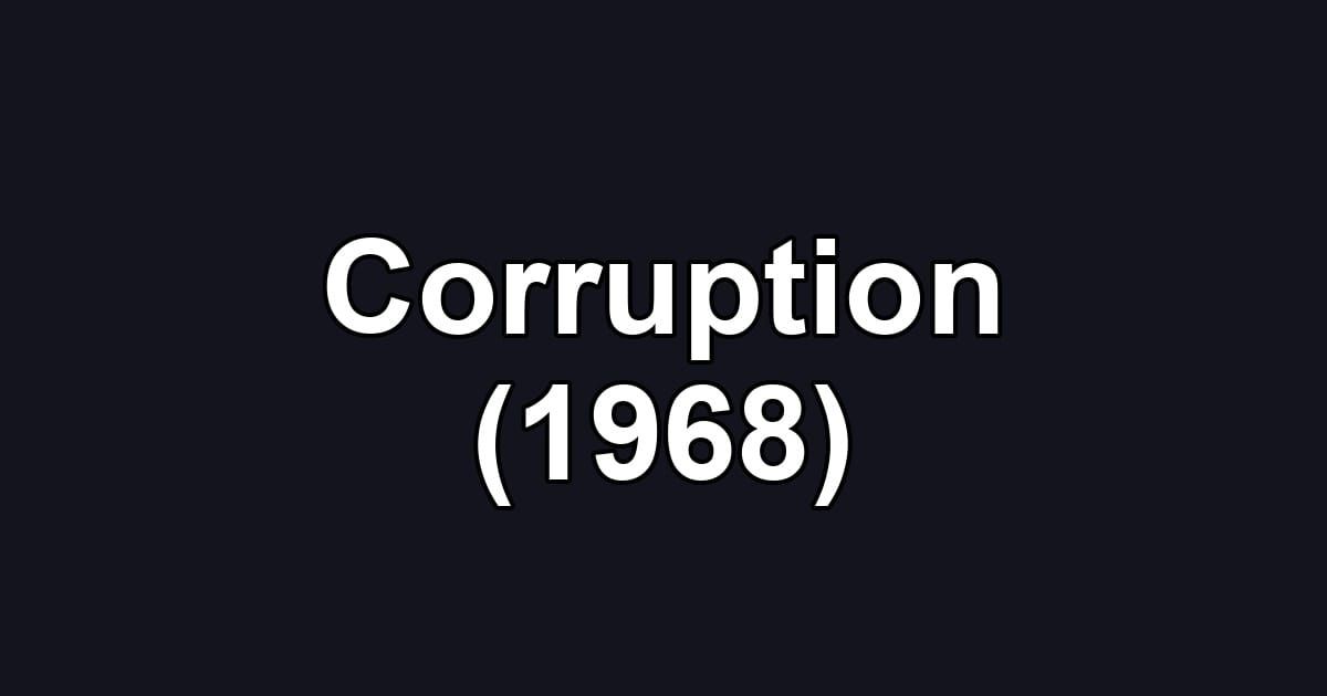 Corruption (1968)