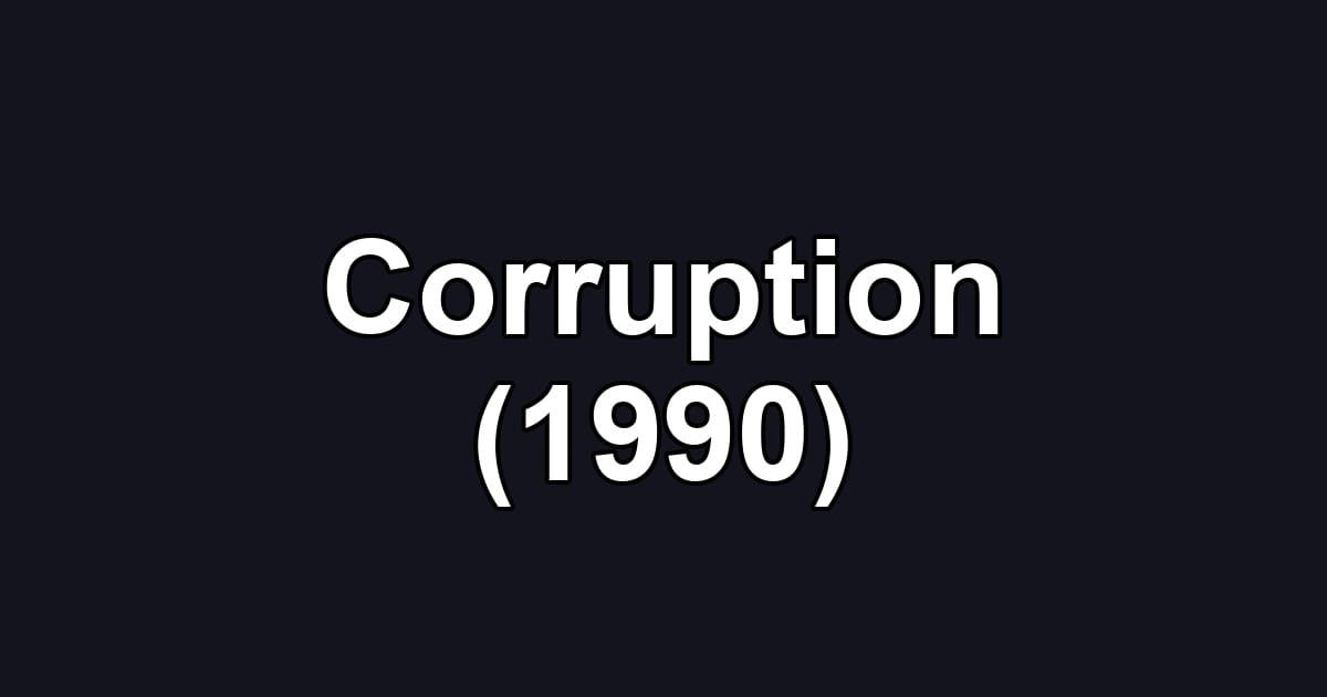 Corruption (1990)