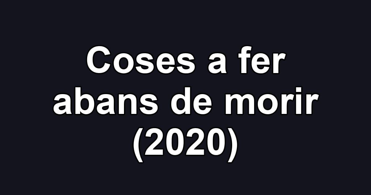 Coses a fer abans de morir (2020)