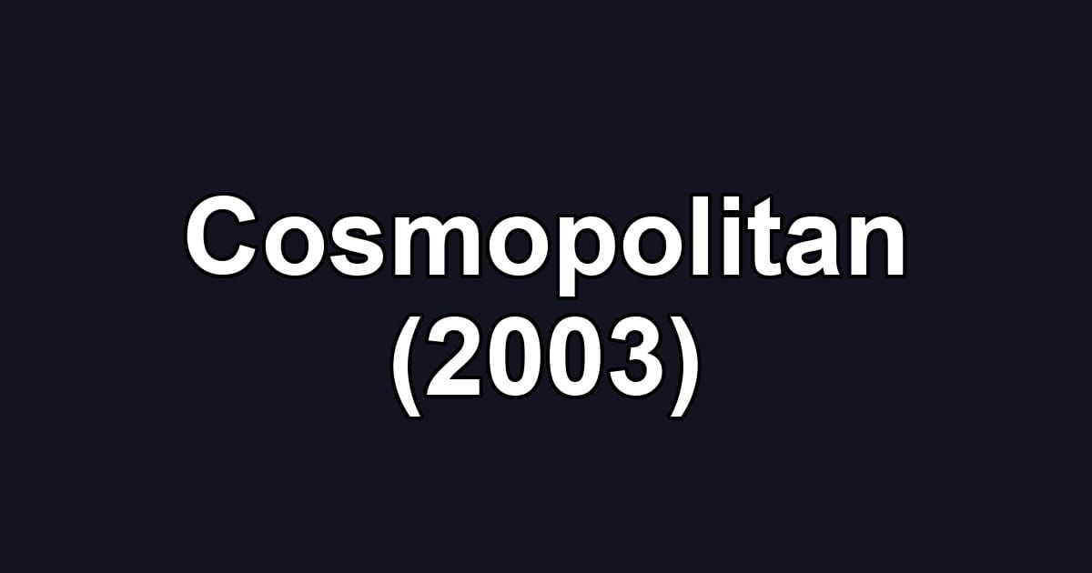 Cosmopolitan (2003)