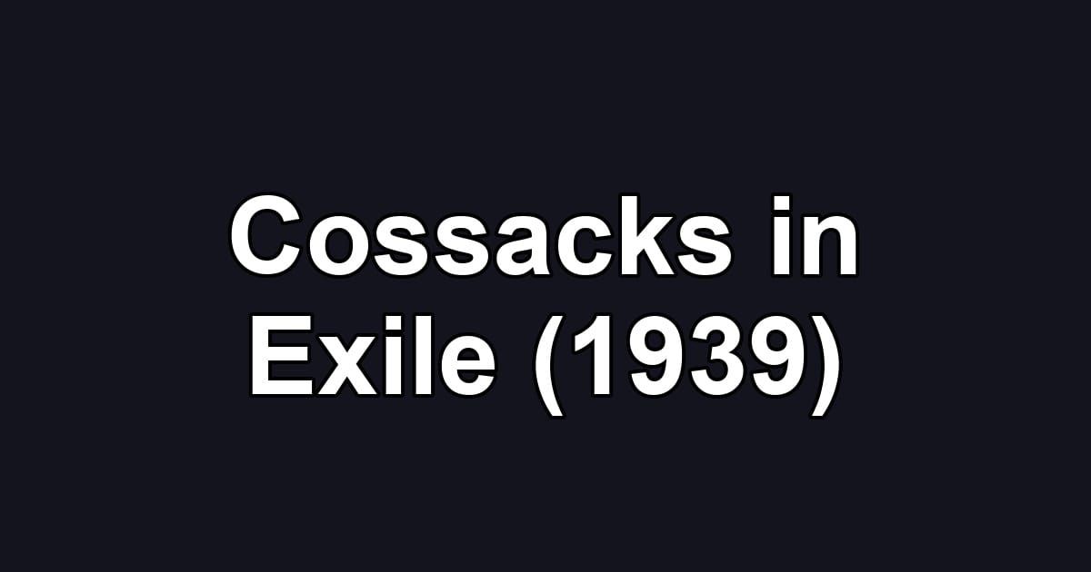 Cossacks in Exile (1939)