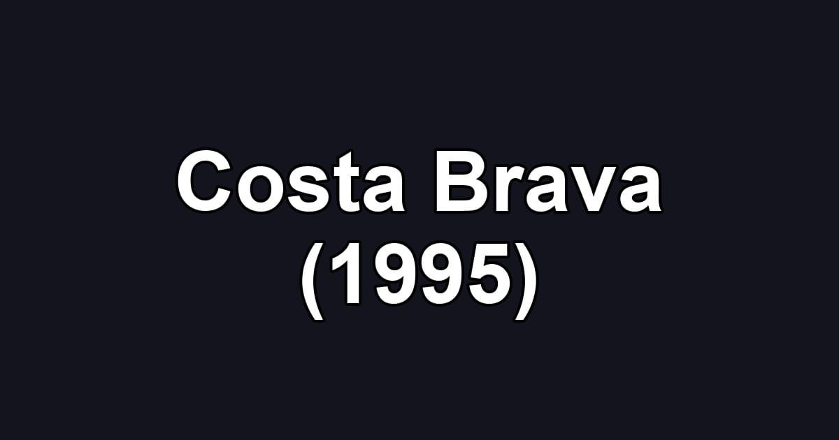Costa Brava (1995)