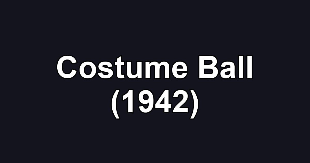 Costume Ball (1942)