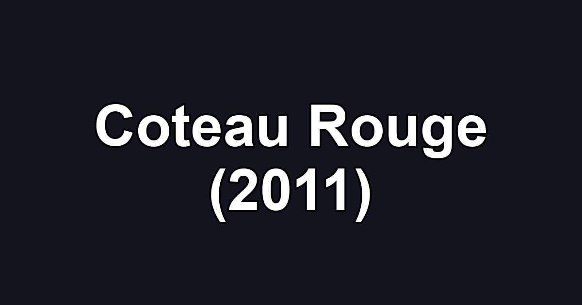 Coteau Rouge (2011)