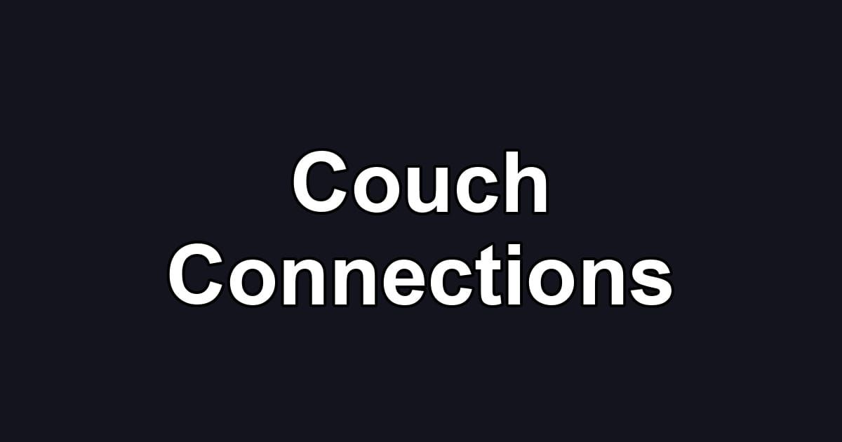 Couch Connections