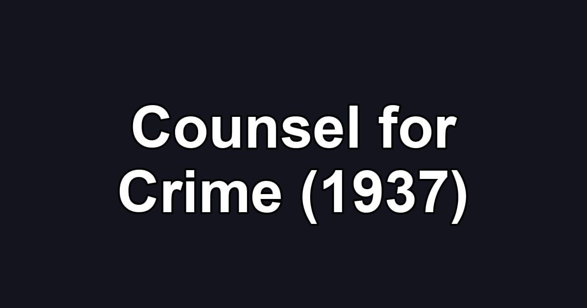 Counsel for Crime (1937)