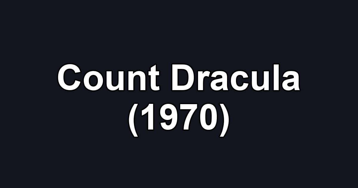 Count Dracula (1970)