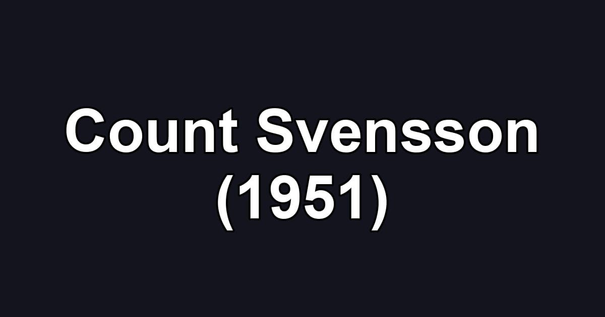Count Svensson (1951)