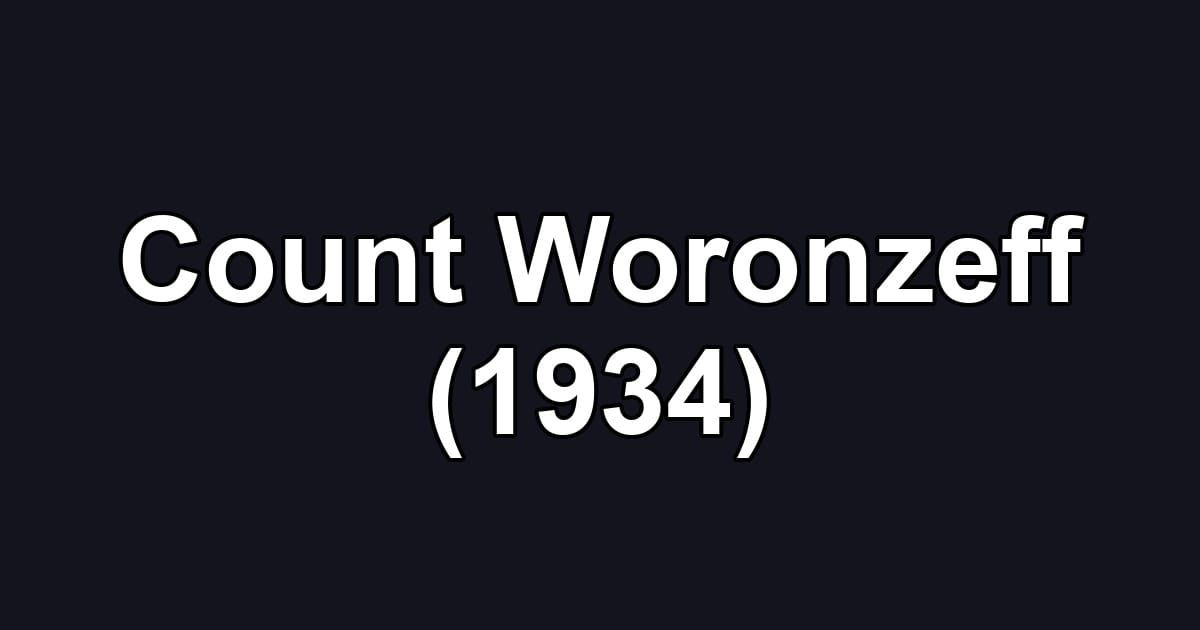 Count Woronzeff (1934)