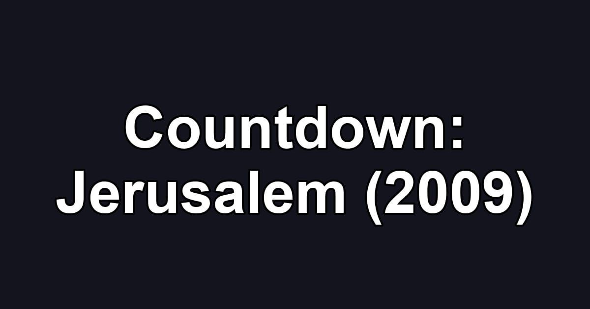 Countdown: Jerusalem (2009)