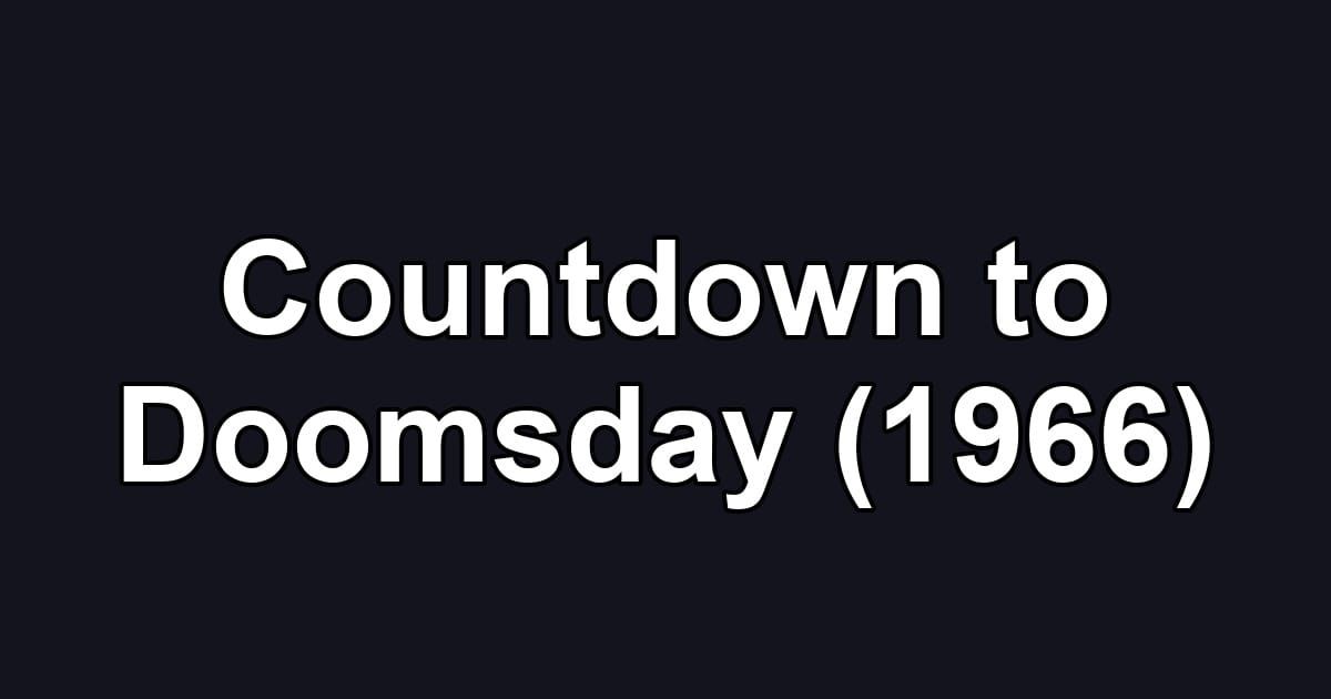 Countdown to Doomsday (1966)