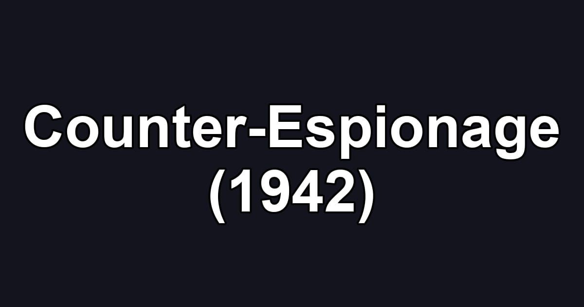 Counter-Espionage (1942)