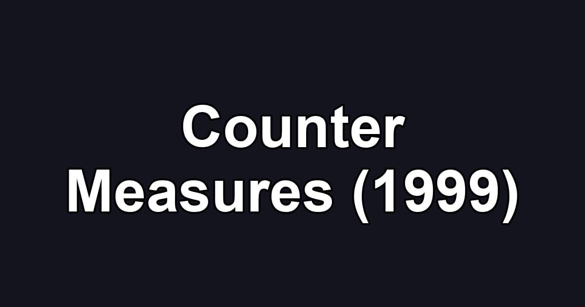 Counter Measures (1999)