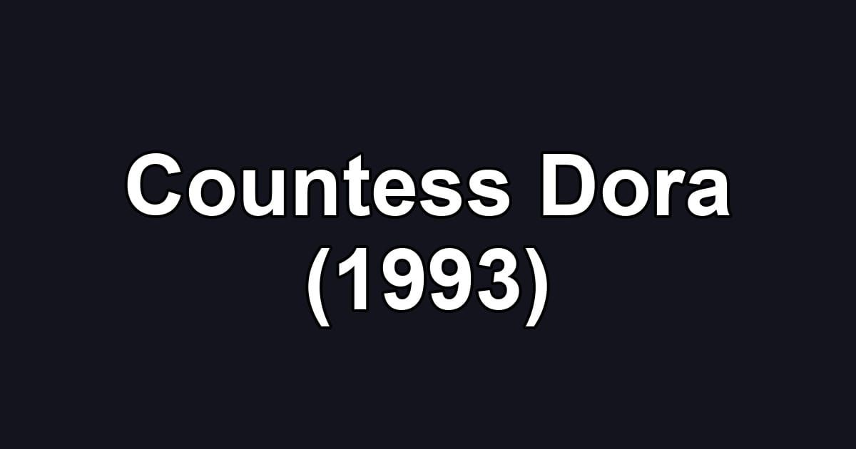 Countess Dora (1993)