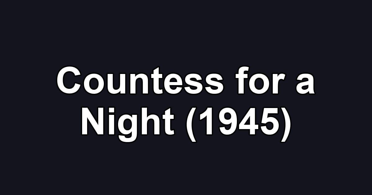 Countess for a Night (1945)