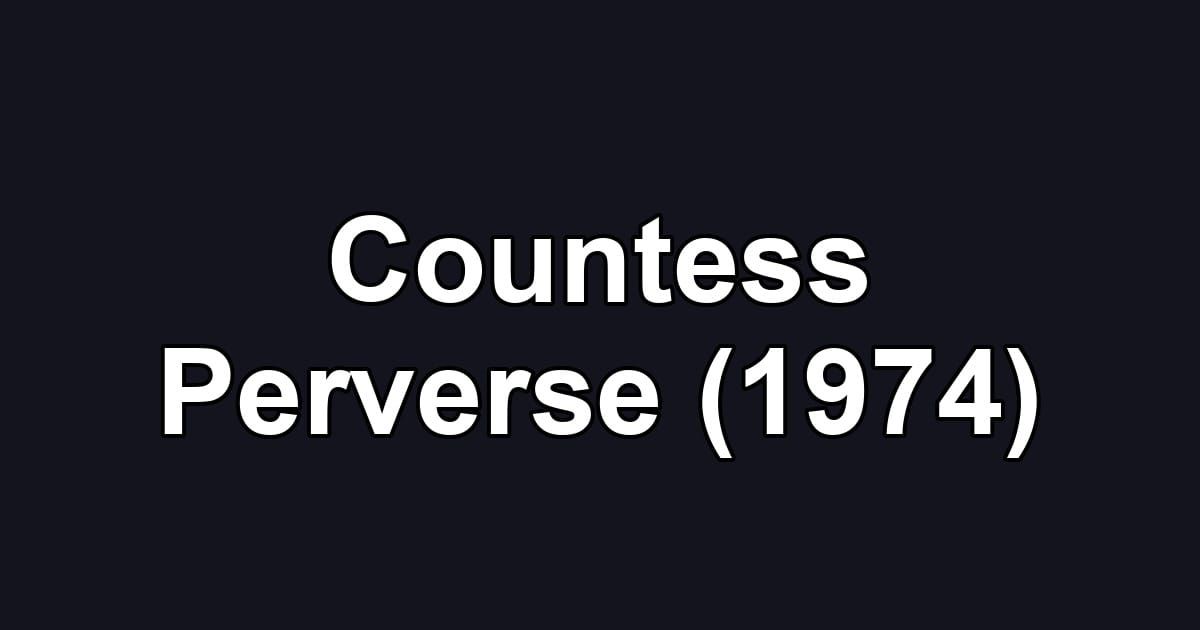 Countess Perverse (1974)