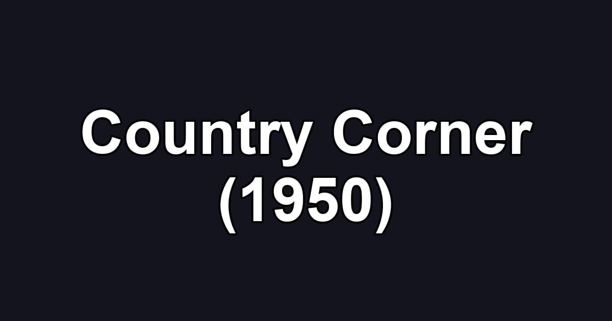 Country Corner (1950)