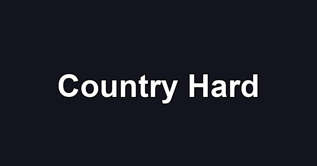Country Hard