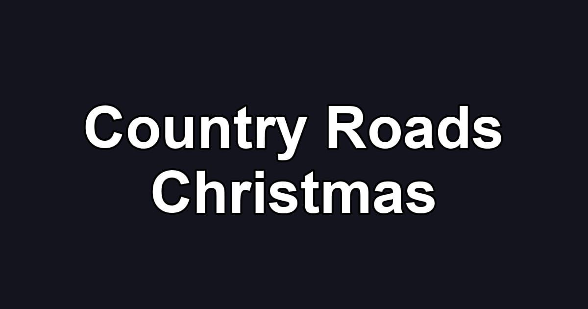 Country Roads Christmas