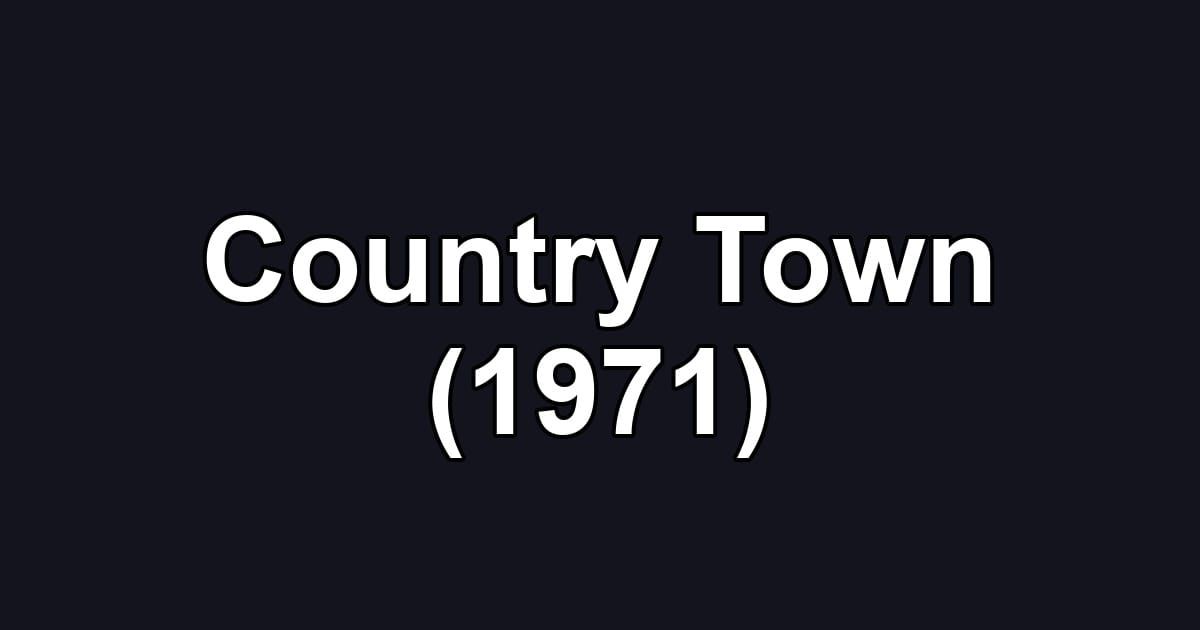 Country Town (1971)