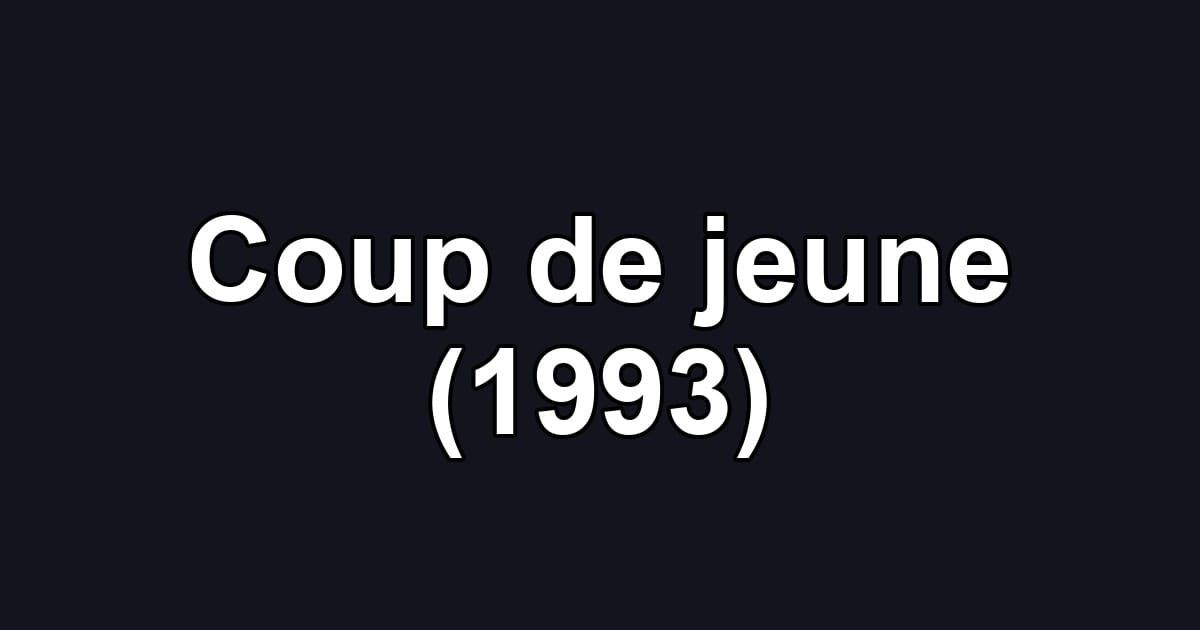 Coup de jeune (1993)