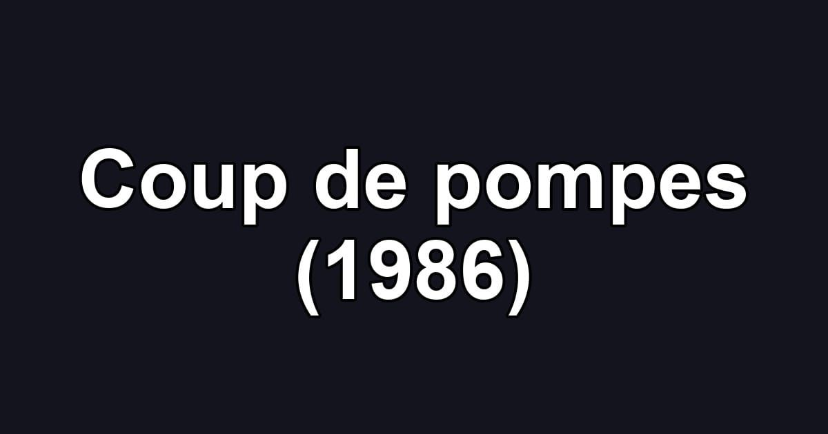 Coup de pompes (1986)