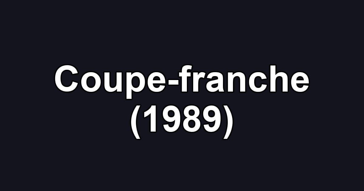 Coupe-franche (1989)