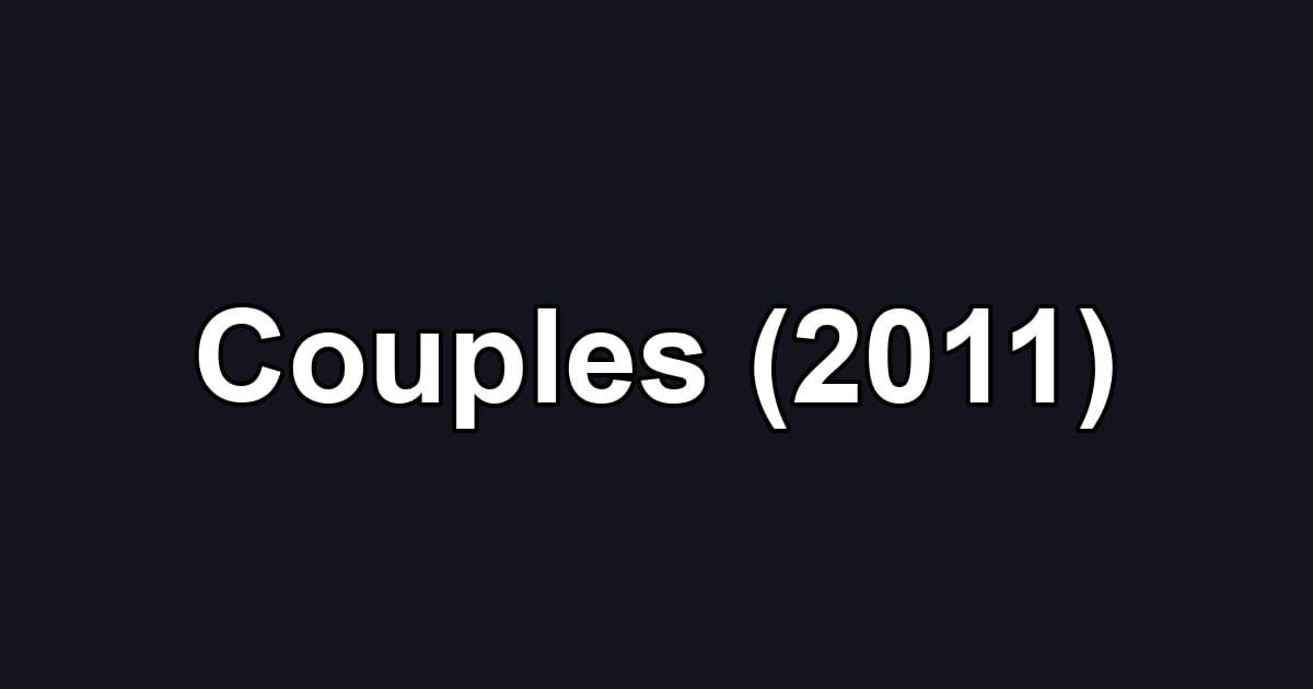 Couples (2011)